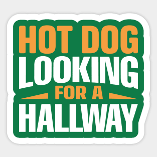 Hot Dog Looking For A Hallway Sticker